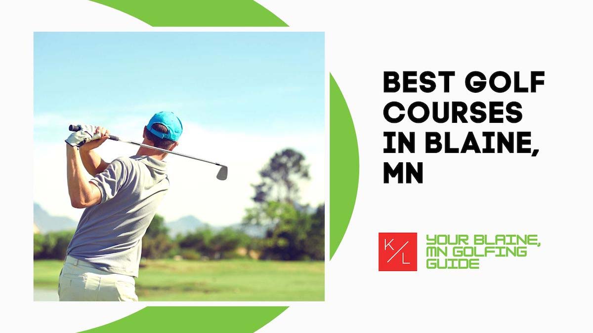 Best Golf Courses in Blaine, MN